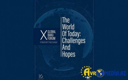 Azərbaycan paytaxtında X Qlobal Bakı Forumu keçiriləcək