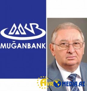 Əhməd Vəliyev “Muğan Bank”ı övladlarına verdi