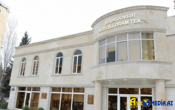 Şuşa Teatrının iyun repertuarı