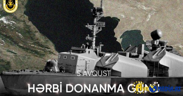 Bu gün Azərbaycan Hərbi Donanması Günüdür