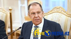 Lavrov  indi də QƏTƏRDƏ SƏFIRDƏDİR-SƏBƏB