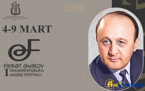 Fikrət Əmirov I Ümumrespublika Musiqi Festivalı keçiriləcək