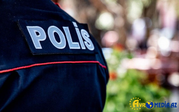 Polis bu ərazilərdə nəzarəti gücləndirib