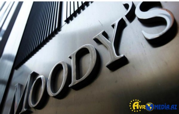 "Moody's" Azərbaycanla bağlı proqnozunu açıqlayıb