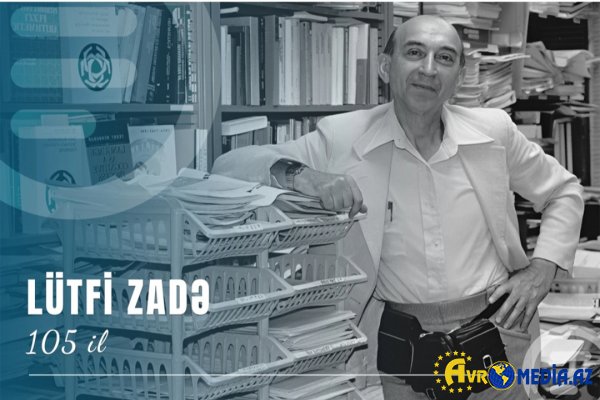 Ömrünü elmə həsr edən dünyaşöhrətli alim Lütfi Zadənin doğum günüdür