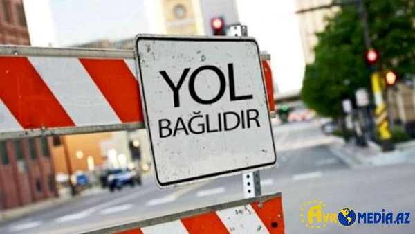 Bakıda bu yollar bağlanacaq