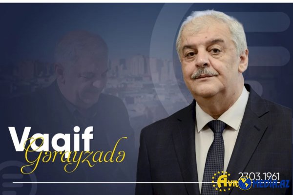 Tanınmış bəstəkar Vaqif Gərayzadənin doğum günüdür