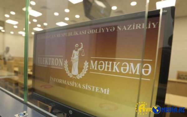 “Elektron məhkəmə” problemi düzəlib?