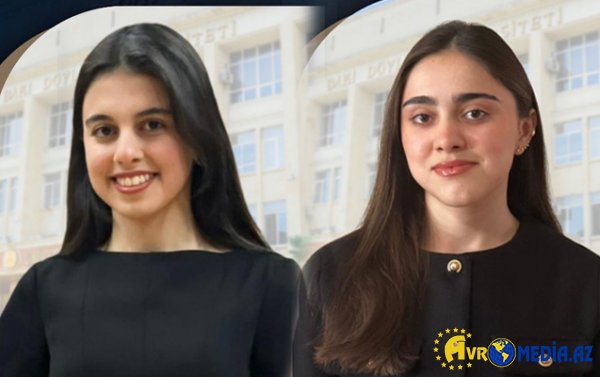 Prezident təqaüdçüsü bacılar Oksford və Kembric universitetlərinə qəbul oldu