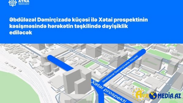 2 küçənin kəsişməsində dəyişiklik ediləcək