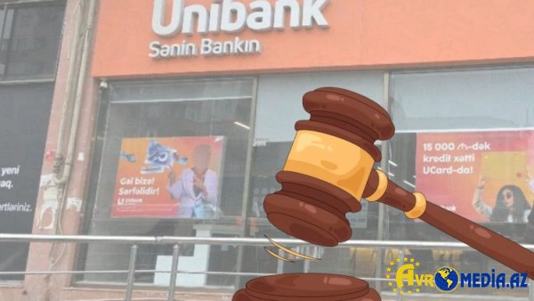 “Unibank”dan kredit götürənlərə xəbərdarlıq: Borclar məhkəmə yolu ilə geri alınır.