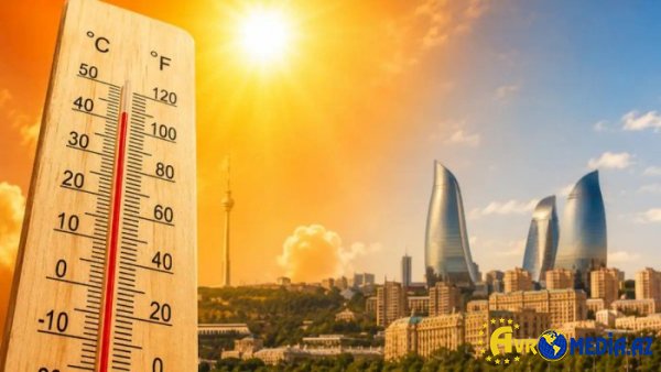 Azərbaycana güclü istilər gəlir