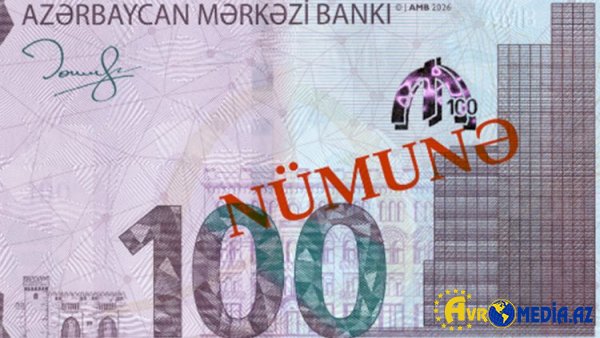 Yeni 100 manatlıqlar gəlir